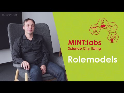 MINT:labs Science City Itzling - Role Model Video - Peter Dorfinger